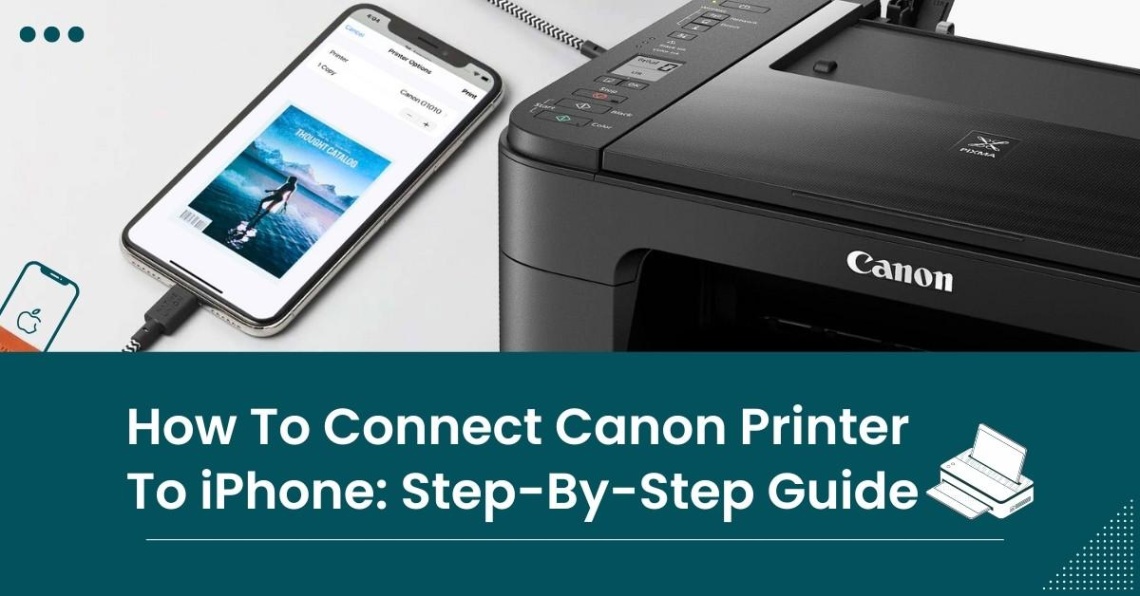 Niche Utama 2 How To Connect Canon Printer To IPhone: Step By Step Guide By