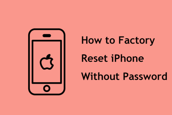 Niche Utama 2 How To Factory Reset IPhone Without Password? Top  Ways For You